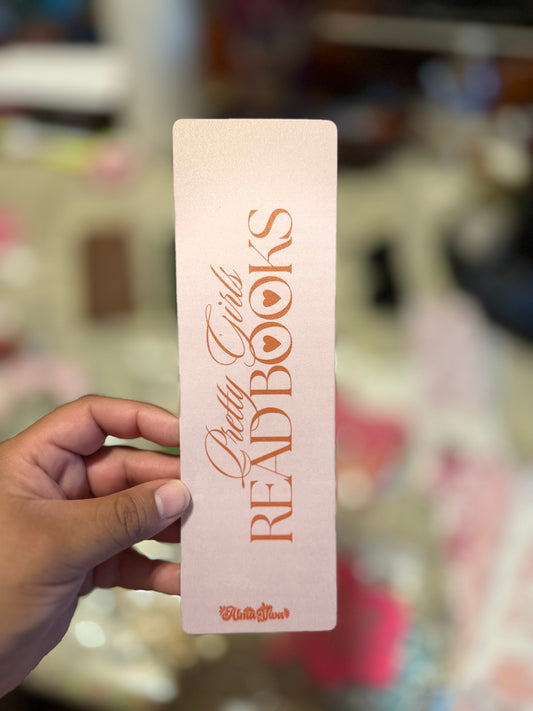 Pretty Girls Read Books Bookmark