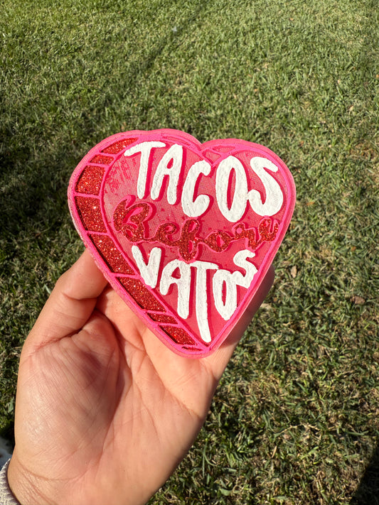 Tacos Before Vatos Freshie